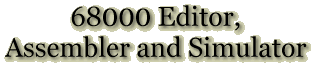 68000 Editor, Assembler and Simulator